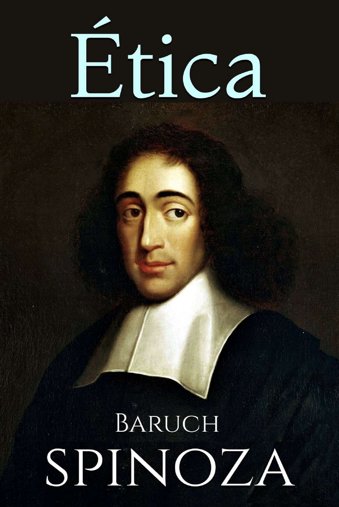 Baruch Spinoza (imagen Tomada De Google Imágenes)