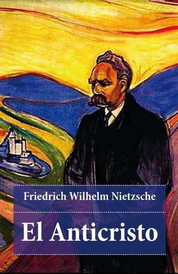 Libro: El Anticristo, Friedrich Wilhelm Nietzsche, (imagen tomada de google imágenes)